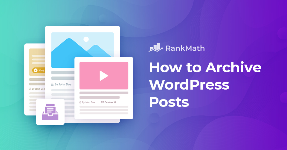 How to Archive WordPress Posts and Pages?