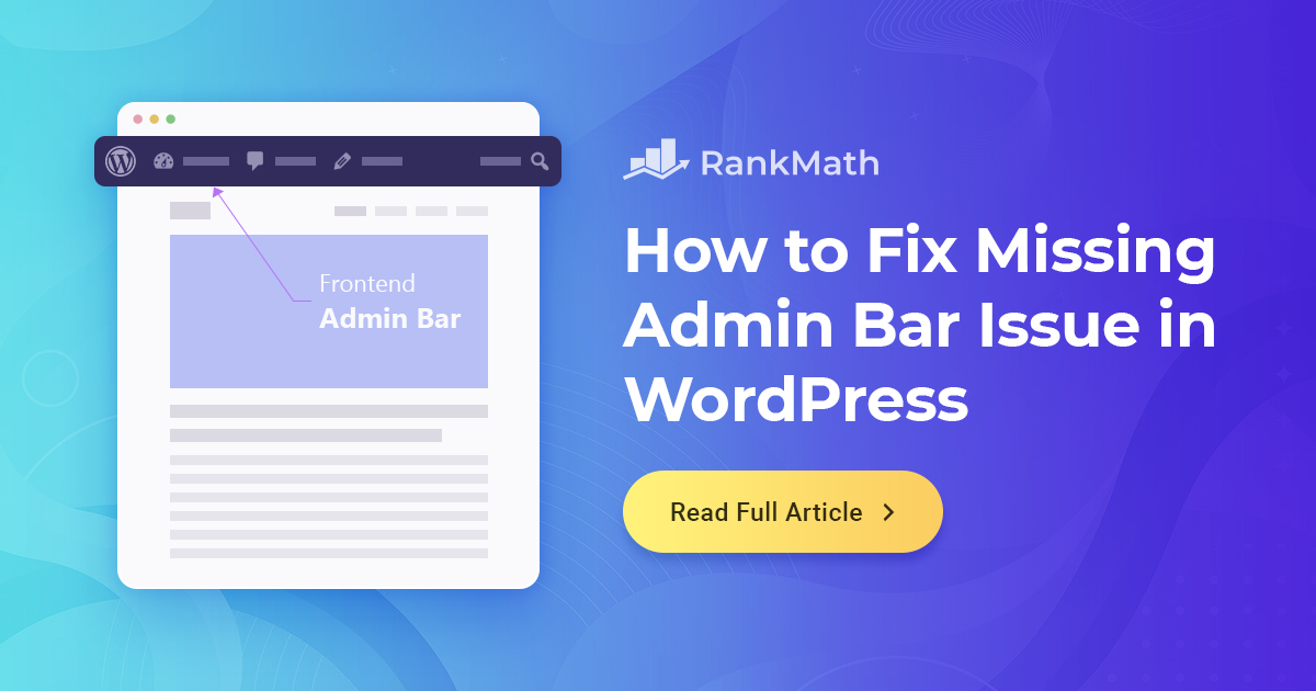 How To Fix Missing Admin Bar Issue In WordPress Rank Math