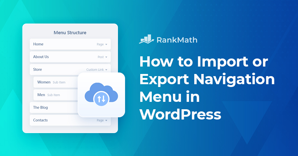 How to Easily Import/Export Navigation Menus in 30 Minutes