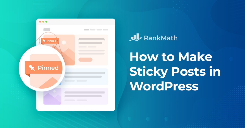 Sticky Posts in WordPress: Complete Guide for Beginners