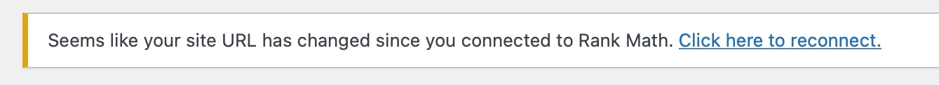 Seems like your site URL has changed since you connected to Rank Math error