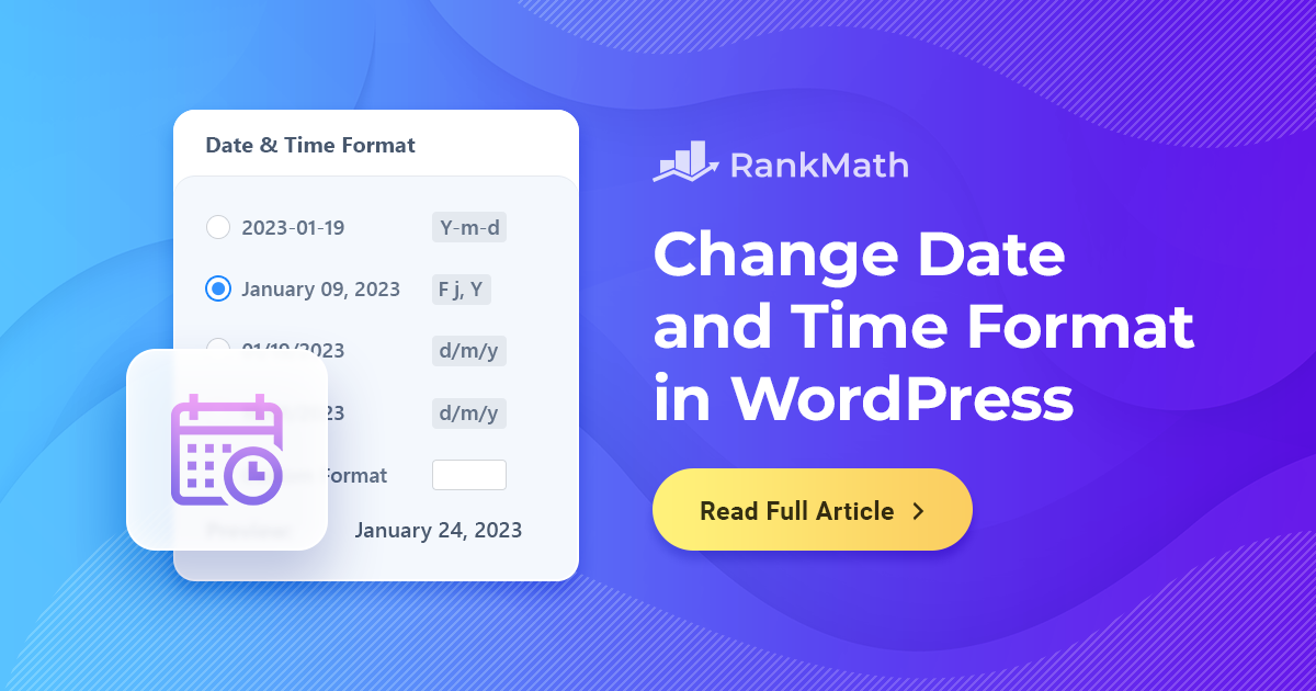 Rapidly Change the Date and Time Format in WordPress » Rank Math