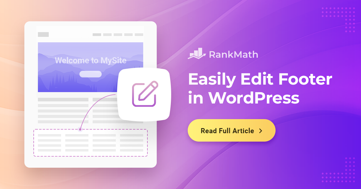 How to Easily Edit Footer in WordPress: A Beginner’s Guide » Rank Math