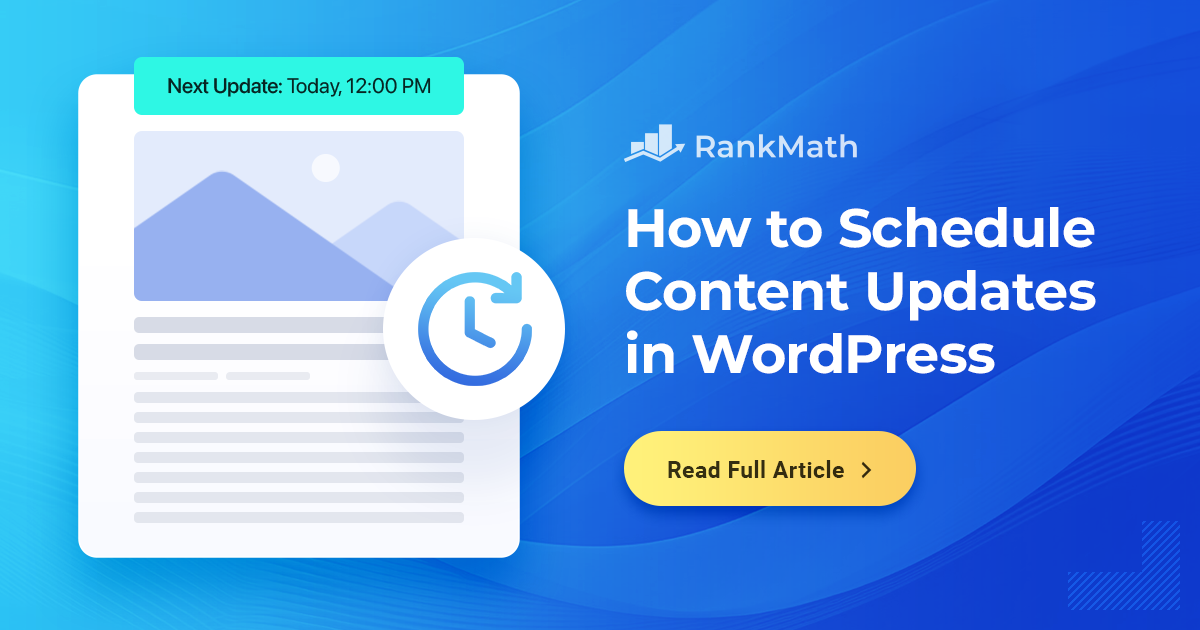 Rapidly Schedule Content material Updates in WordPress » Rank Math