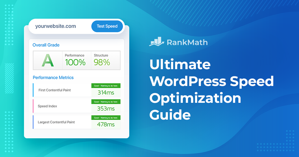 Ultimate WordPress Speed Optimization Guide – Revamp Your Site’s Performance