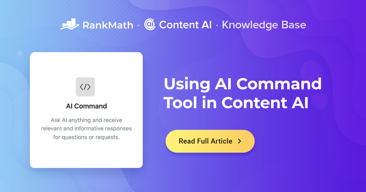 How to Use AI Command Tool in Content AI » Rank Math