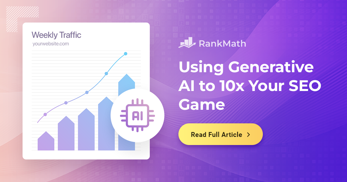 How to Use Generative AI to 10x Your SEO Game » Rank Math
