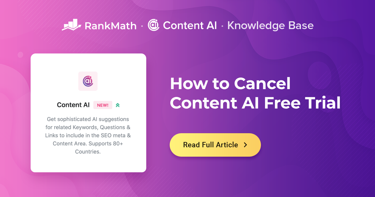 How to Cancel Your Content AI Free Trial? » Rank Math