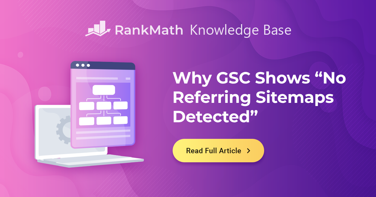 Why GSC Shows "No Referring Sitemaps Detected"
