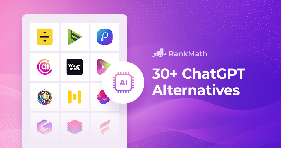 30 ChatGPT Alternatives Worth Trying