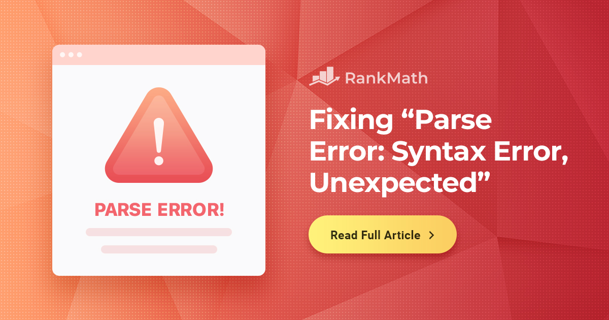 How to Fix the “Parse Error: Syntax Error, Unexpected” in WordPress » Rank Math