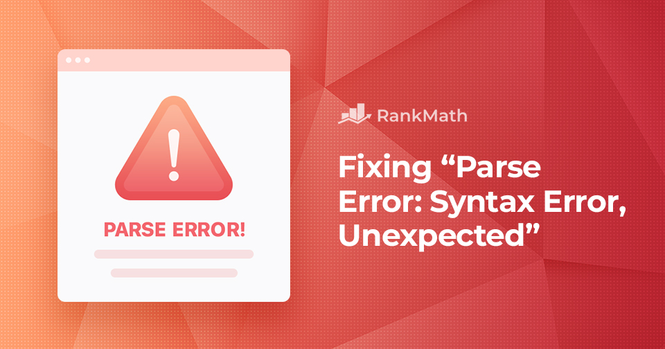 How to Fix the “Parse Error: Syntax Error, Unexpected” in WordPress