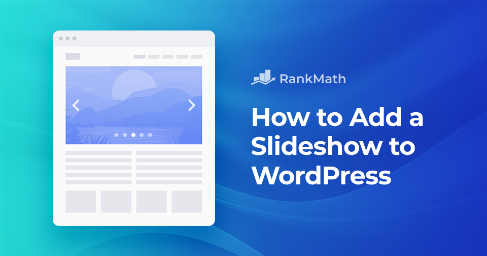 How to Easily Add a Slideshow to WordPress