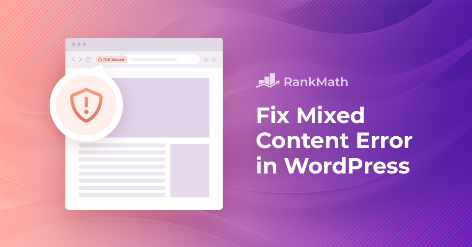 How to Fix Mixed Content Error in WordPress