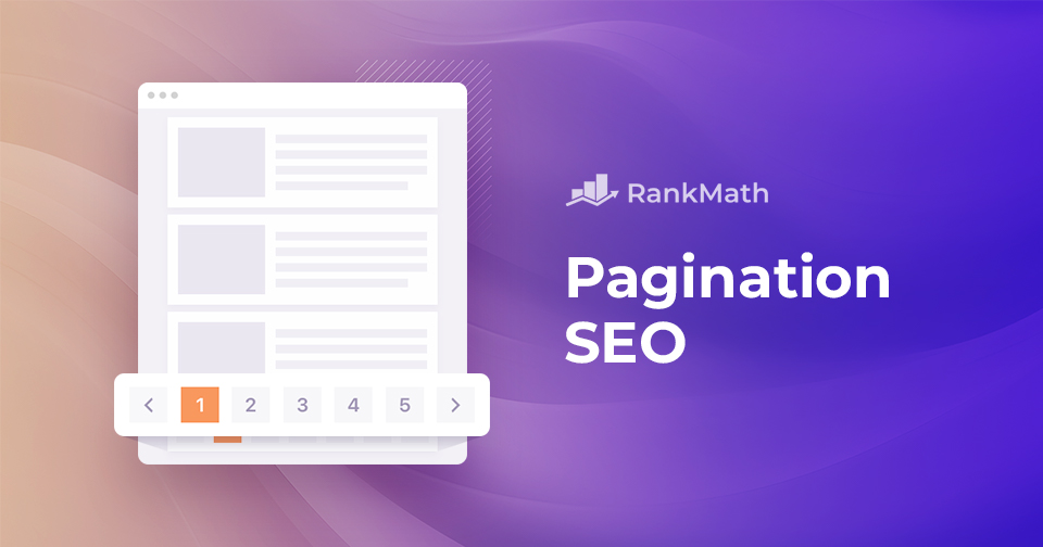 Pagination SEO: Optimize Your Site for Better Search Rankings