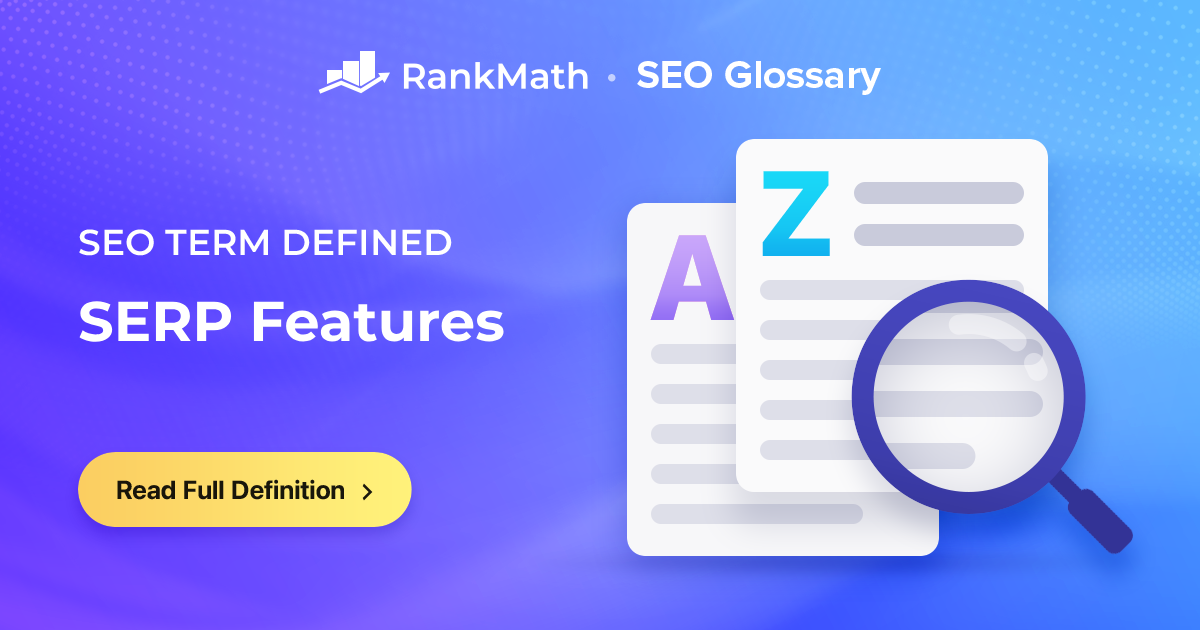 What are SERP Features? » Rank Math