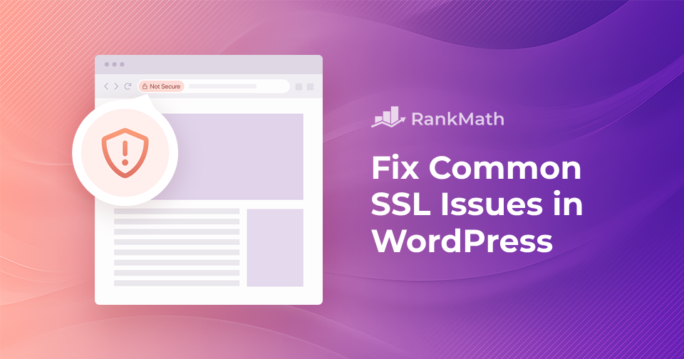 How to Fix Common SSL Issues in WordPress » Rank Math