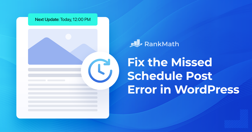 How to Fix the Missed Schedule Post Error in WordPress » Rank Math