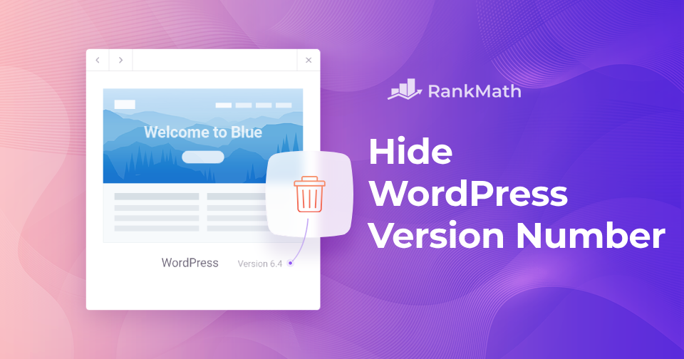 How to Quickly Hide WordPress Version Number » Rank Math