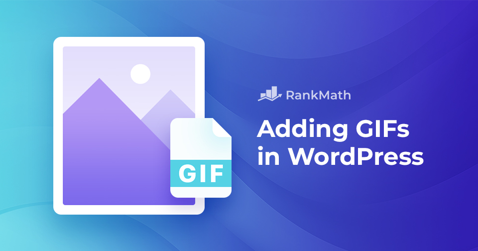 How to Easily Add GIFs in WordPress