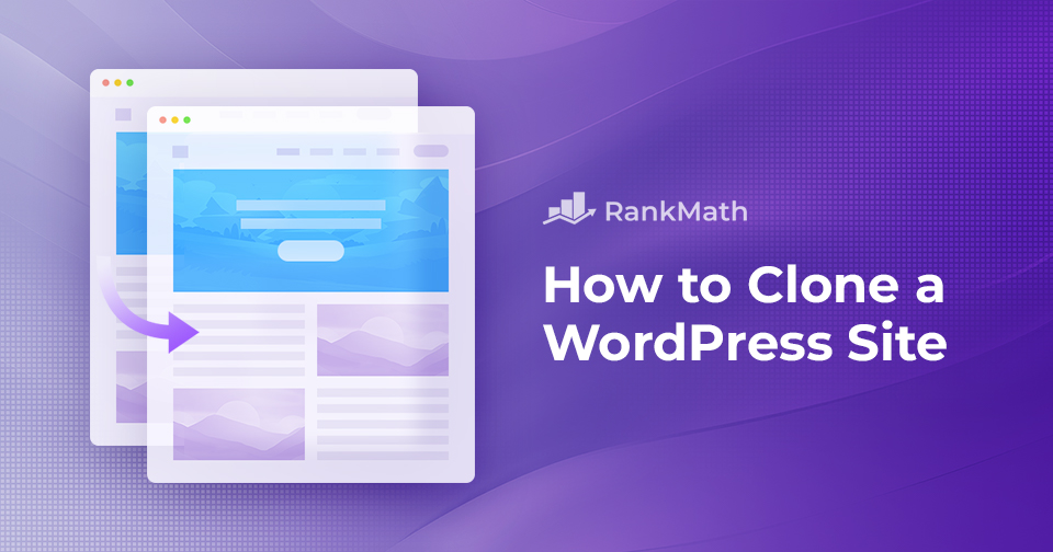 How to Easily Clone a WordPress Site