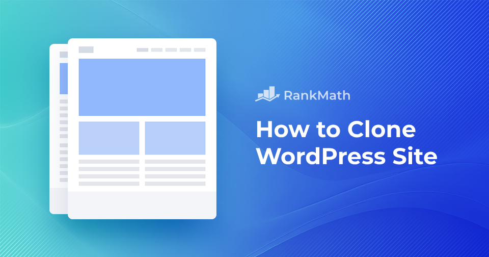 How to Easily Clone a WordPress Site » Rank Math