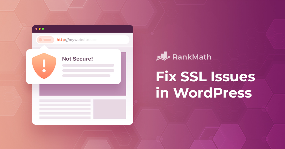 How to Fix Common SSL Issues in WordPress