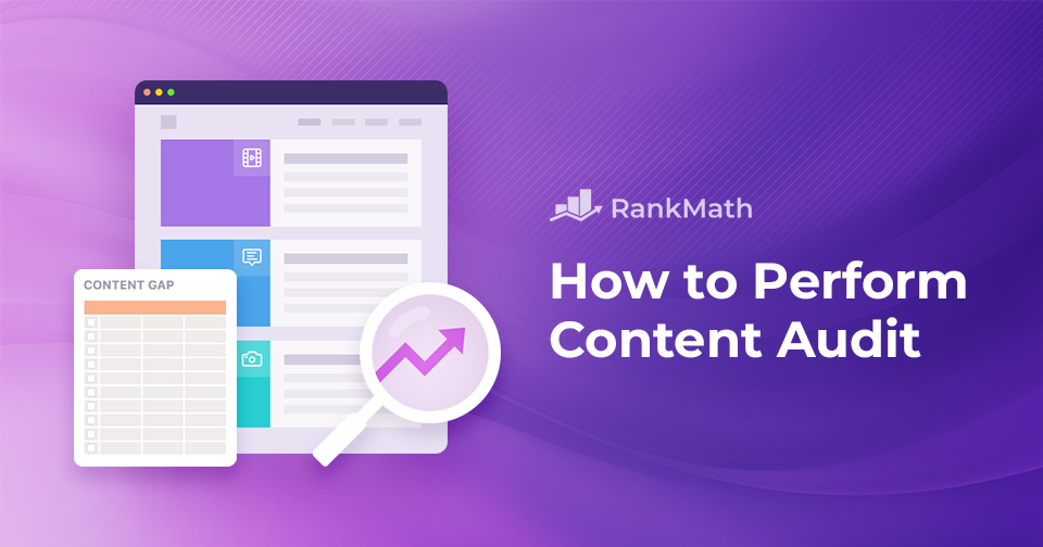 How to Perform Content Audit: A Step-by-Step Guide