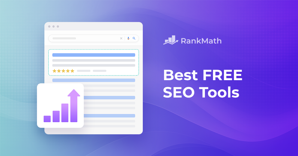 17 Best Free SEO Tools to Skyrocket Your Website’s Traffic » Rank Math