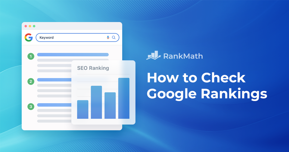 How to Quickly Check Google Rankings