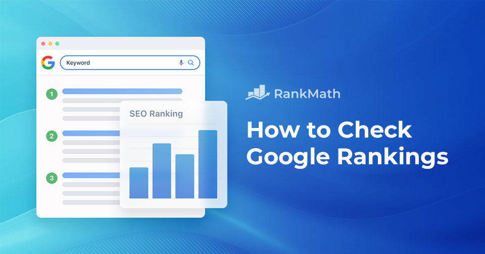 How To Quickly Check Google Rankings Rank Math