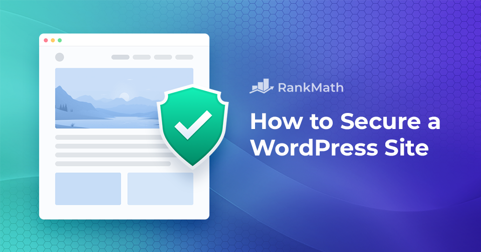 How to Secure a WordPress Site