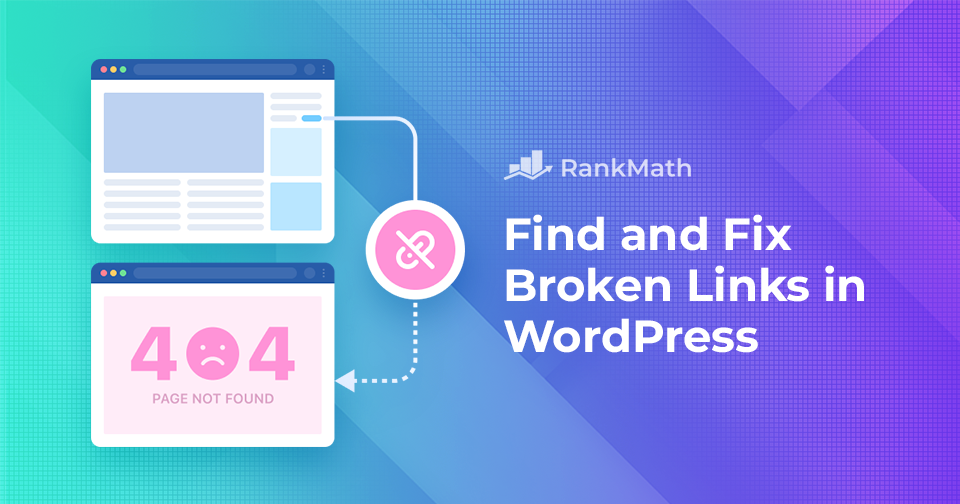 How to Find and Fix Broken Links in WordPress