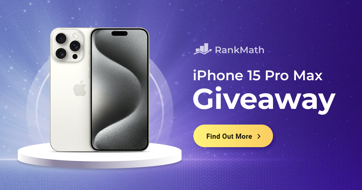 Win a Free iPhone 15 Pro Max (Rank Math Giveaway) » Rank Math