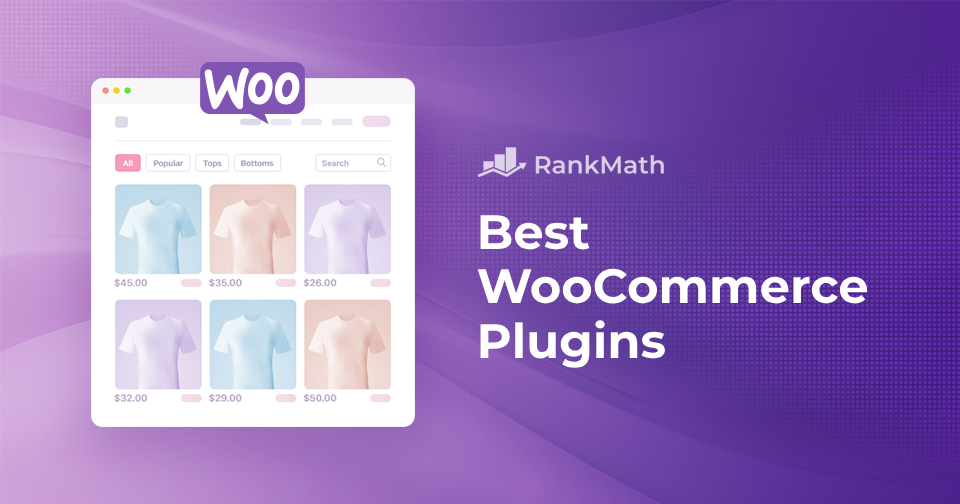 21 Best WooCommerce Plugins for Your Online Store » Rank Math