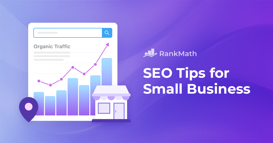 SEO for Small Business: 10 SEO Tips for Small Businesses