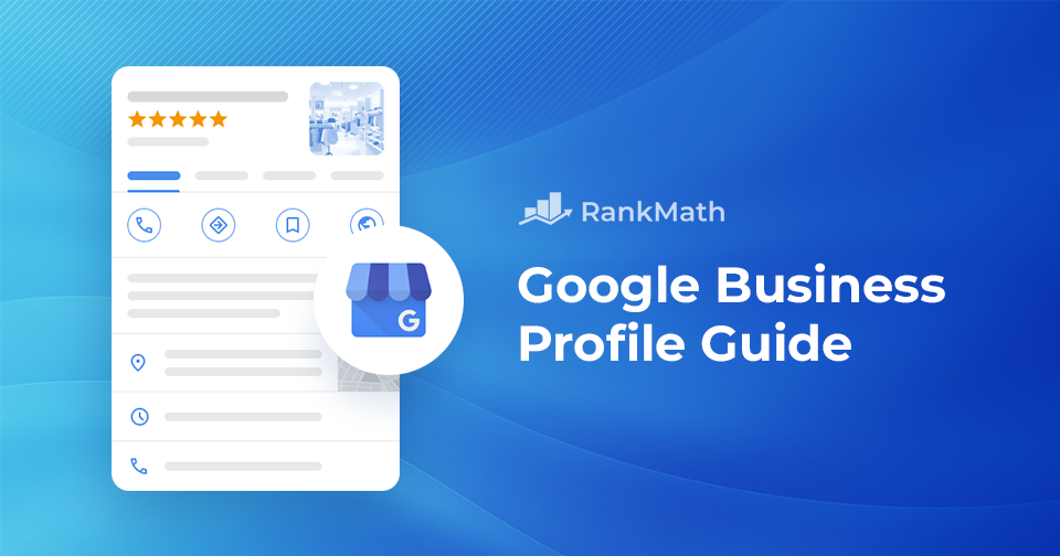 Google Business Profile: Ultimate Guide to List Your Business