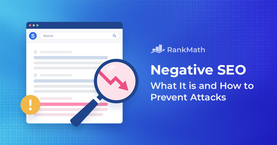 Negative SEO: What It is & How to Prevent Attacks