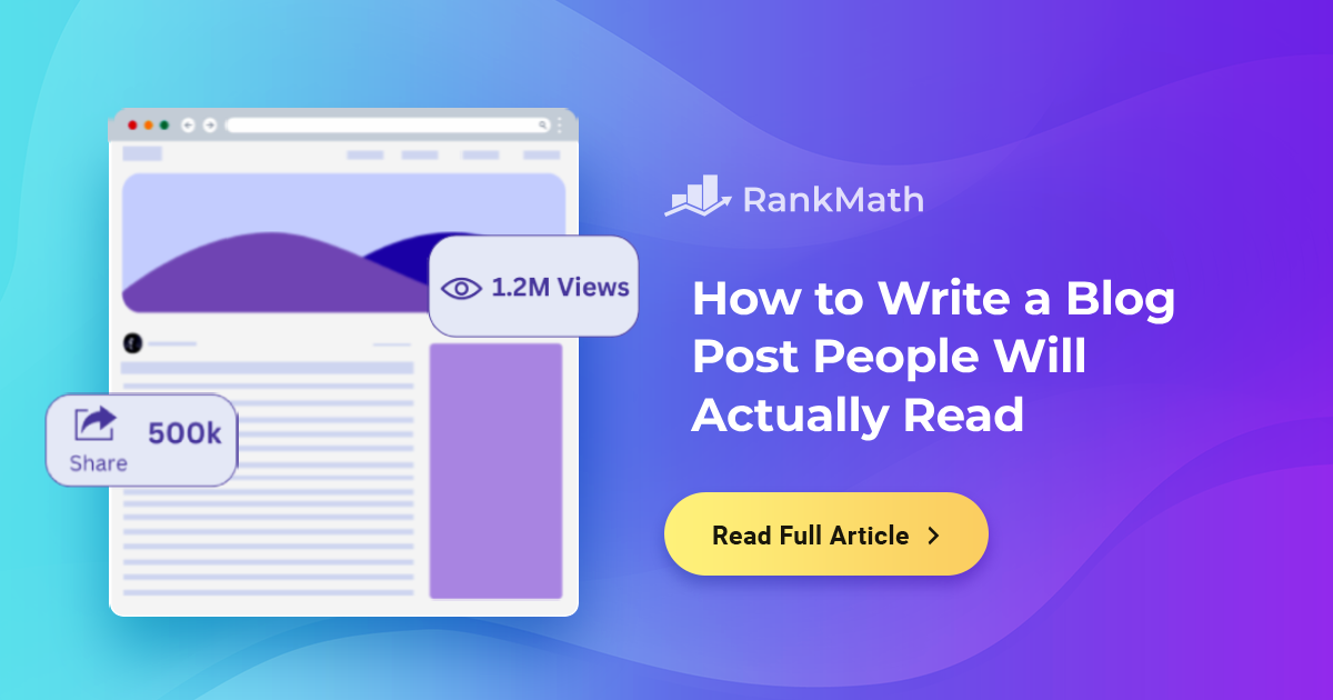 How to Write a Blog Post: An Ultimate Guide to Success » Rank Math