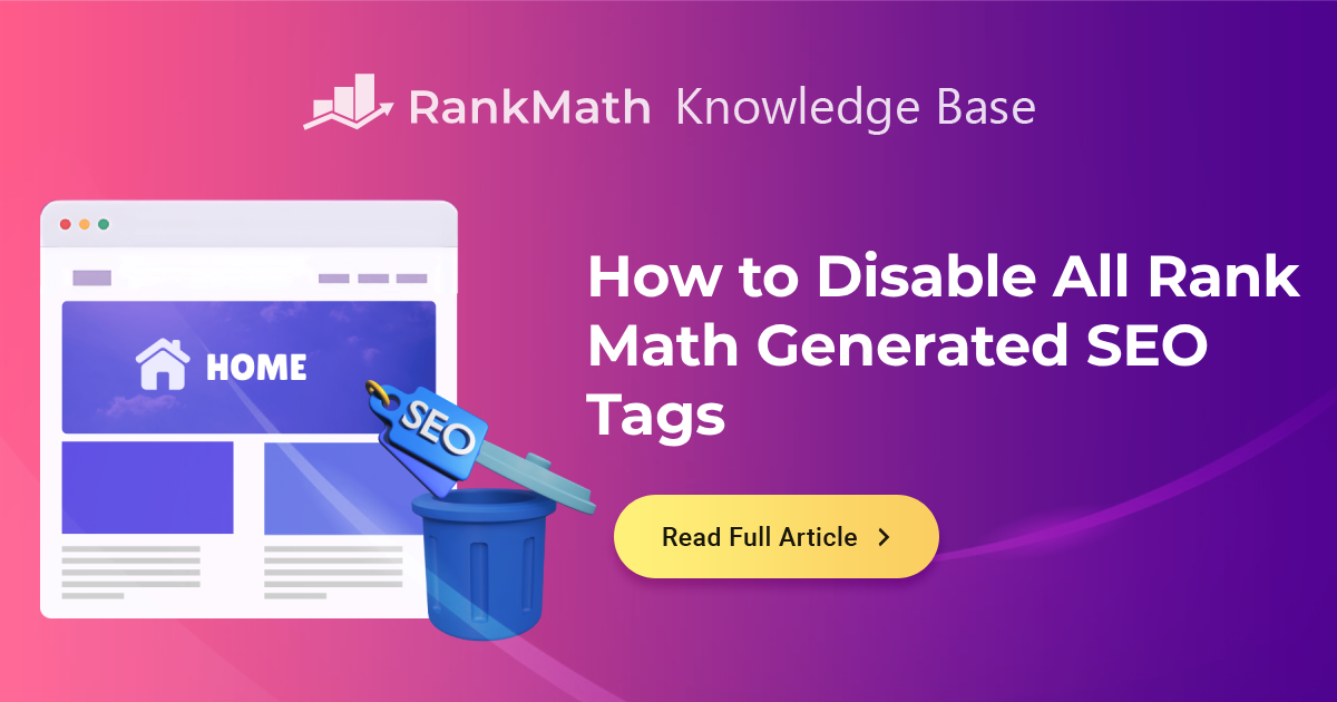 How to Disable All Rank Math Generated SEO Tags » Rank Math