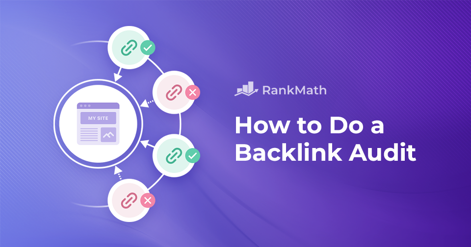 How to Do a Backlink Audit: A Beginner’s Guide [5 Easy Steps]