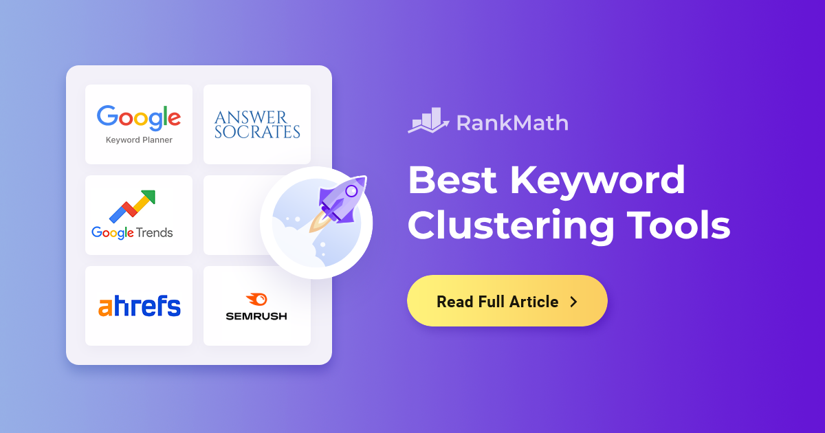 Best Keyword Clustering Tools to Boost Your Rankings » Rank Math