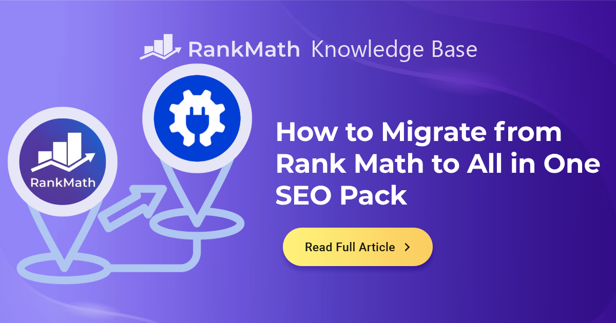 How to Migrate from Rank Math to All in One SEO Pack » Rank Math