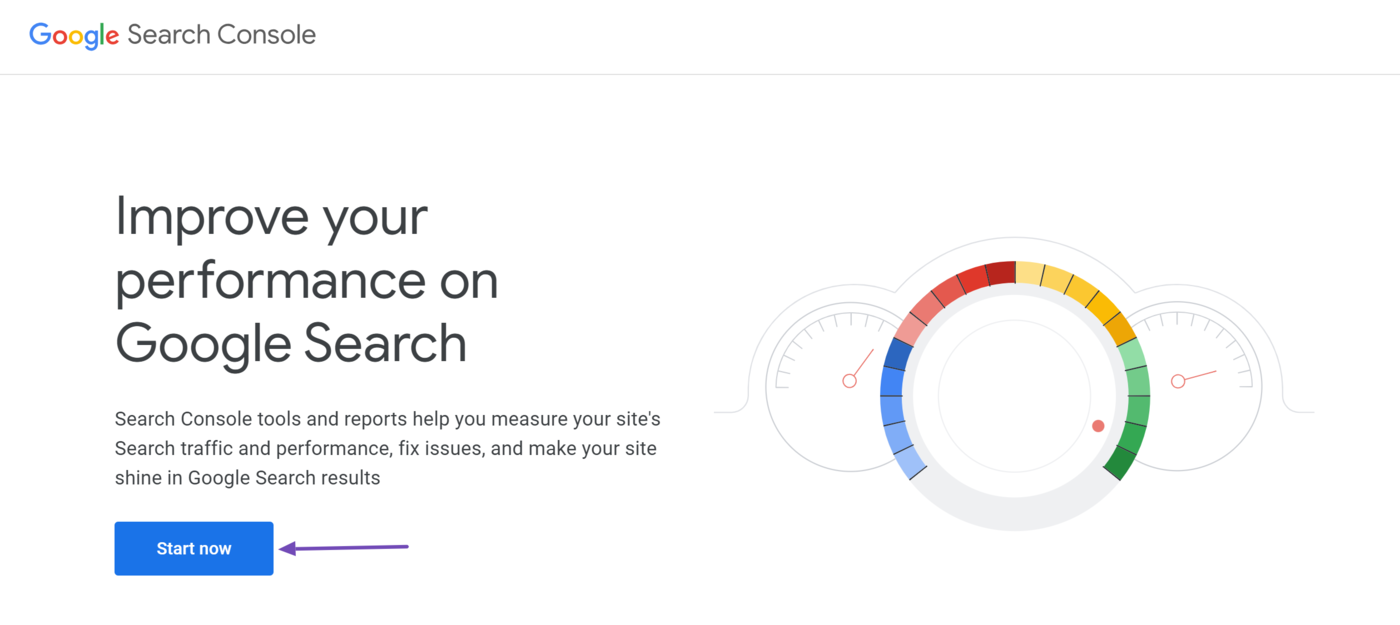 Head to the Google Search Console login page and click Start now