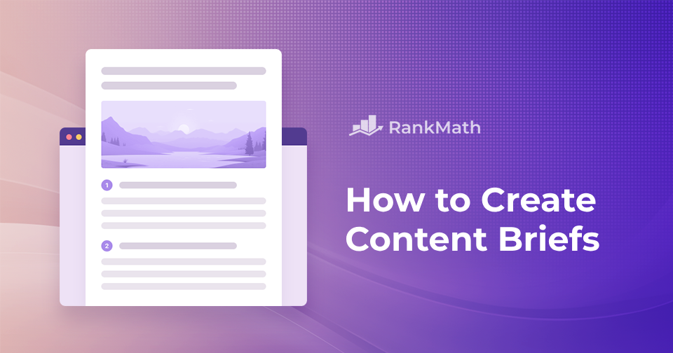 How to Create a Content Brief in 5 Steps