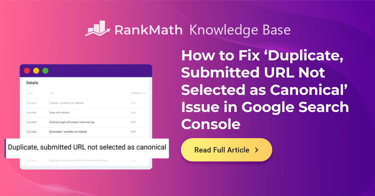 How to Fix ‘Duplicate, Submitted URL Not Selected as Canonical’ Issue ...