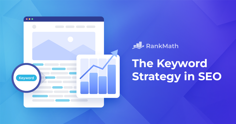 Keyword Strategy in SEO: A Comprehensive Guide