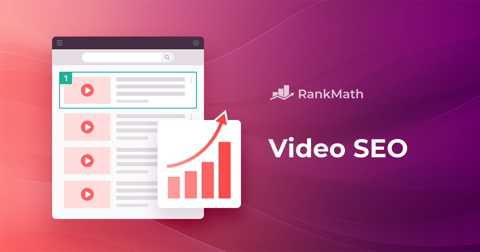 Video SEO 101: Best Practices to Optimize Your Videos for Search