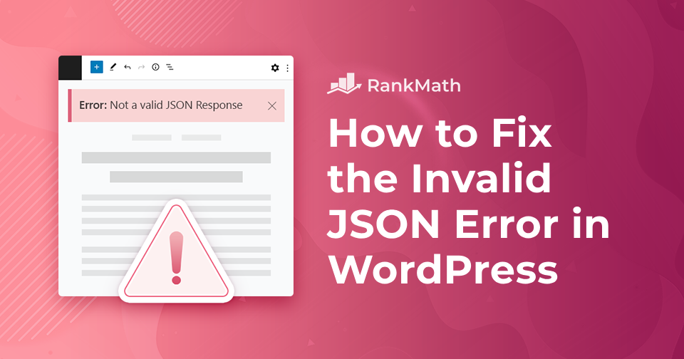 Comment réparer l'erreur JSON invalide dans WordPress