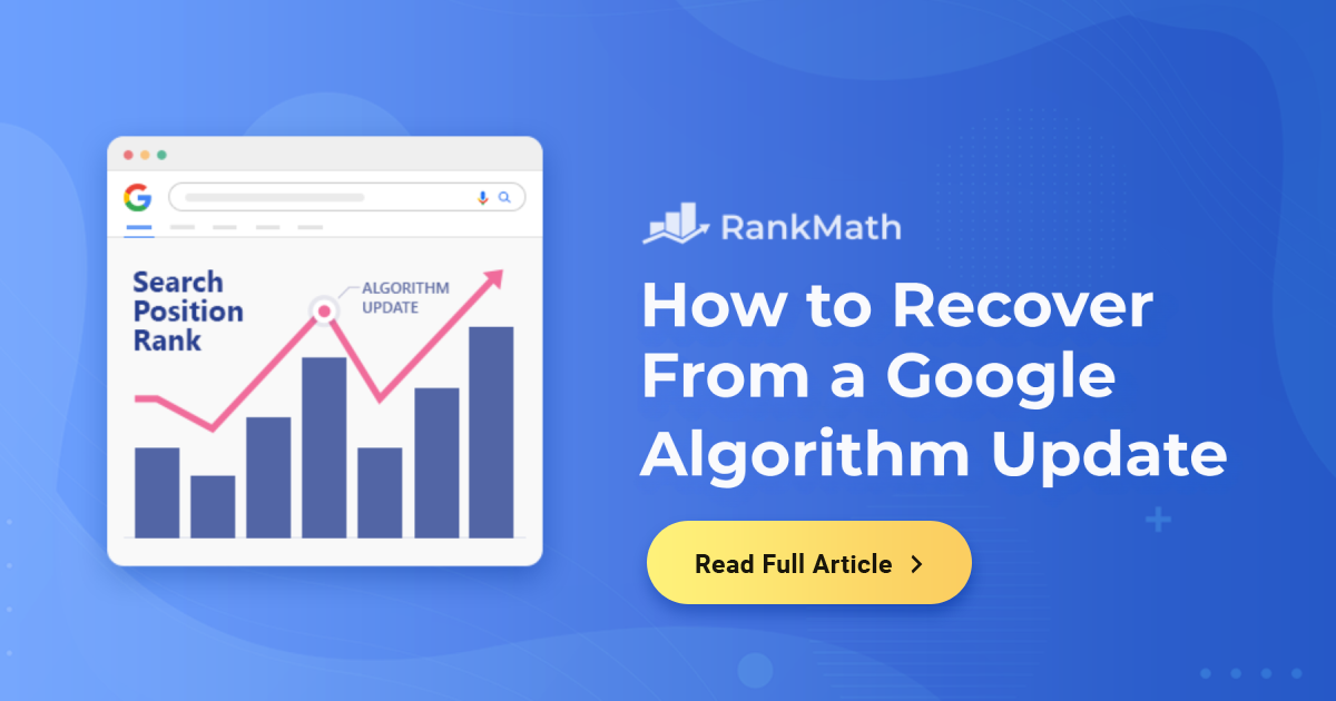 How to Recover From a Google Algorithm Update » Rank Math